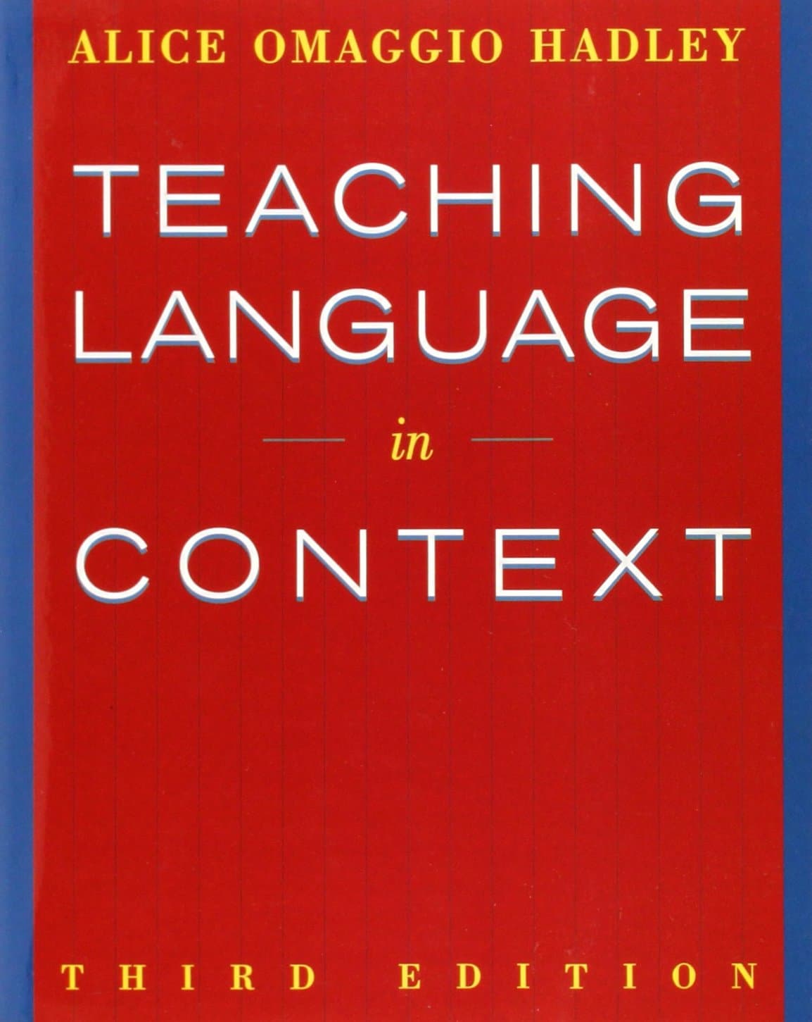 Teaching Language In Context (World Languages)