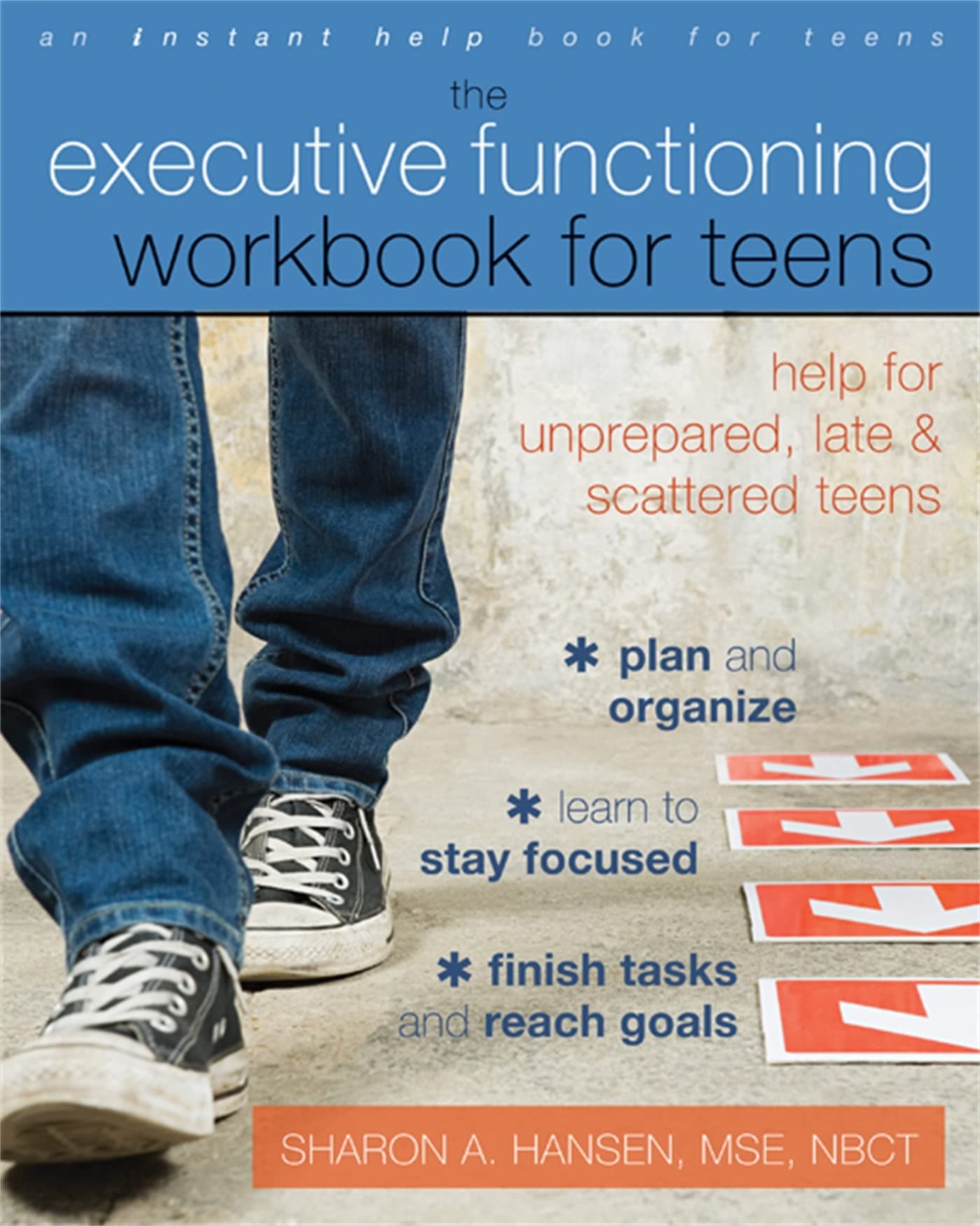 Executive Functioning Workbook for Teens: Help for Unprepared, Late, and Scattered Teens (An Instant Help Book for Teens) Paperback – Illustrated, 19 December 2013