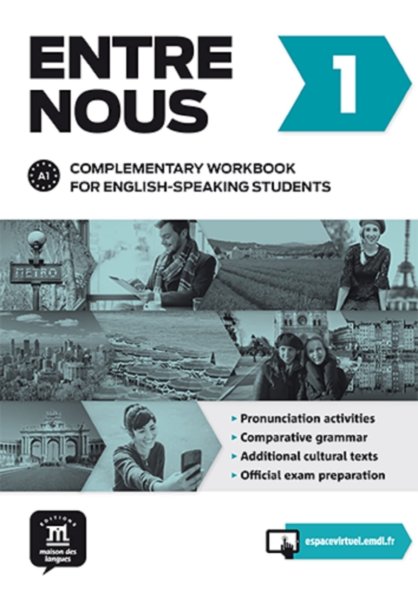 Entre Nous: Complementary workbook for English-speaking studen