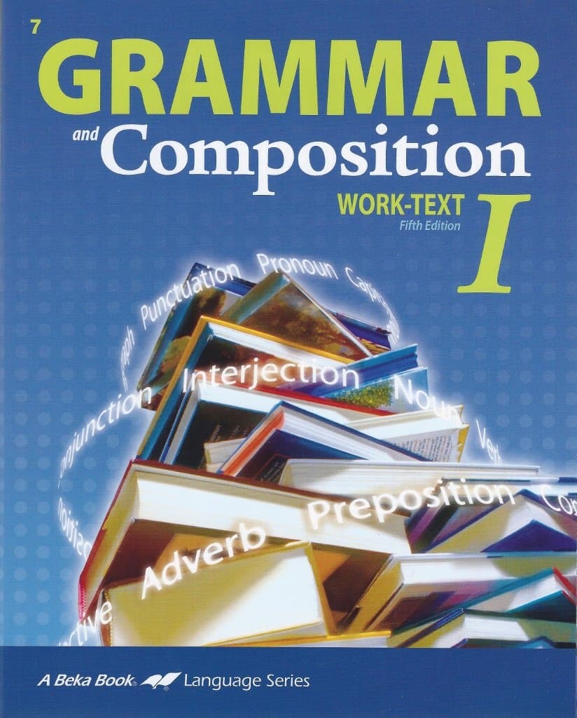 A Beka, Grammar and Composition Work-text 1, Fifth Edition, Student Book