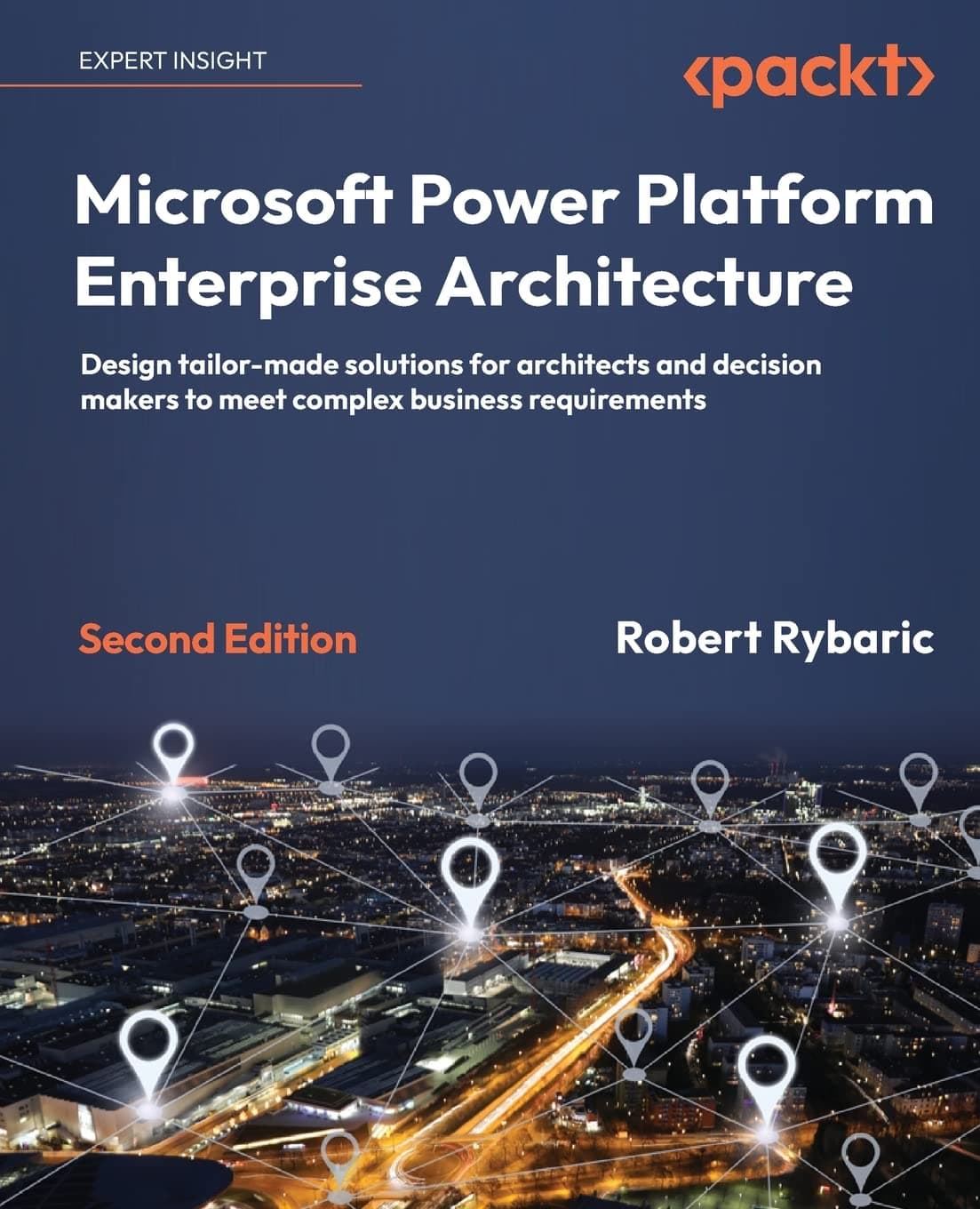 Microsoft Power Platform Enterprise Architecture: Design tailor-made solutions for architects and decision makers to meet complex business requirements Paperback – 31 Jan. 2023