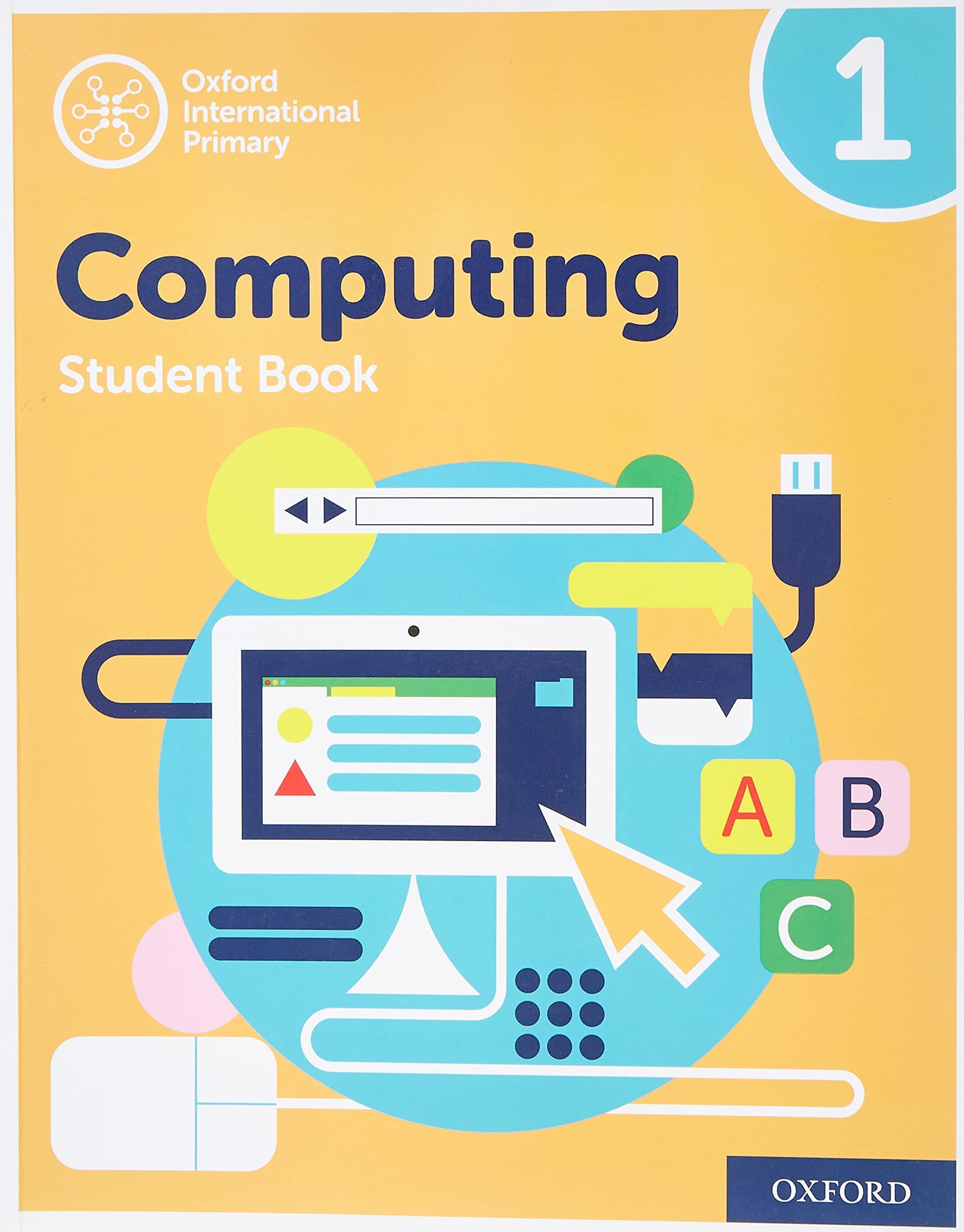 Oxford International Primary Computing: Student Book 1