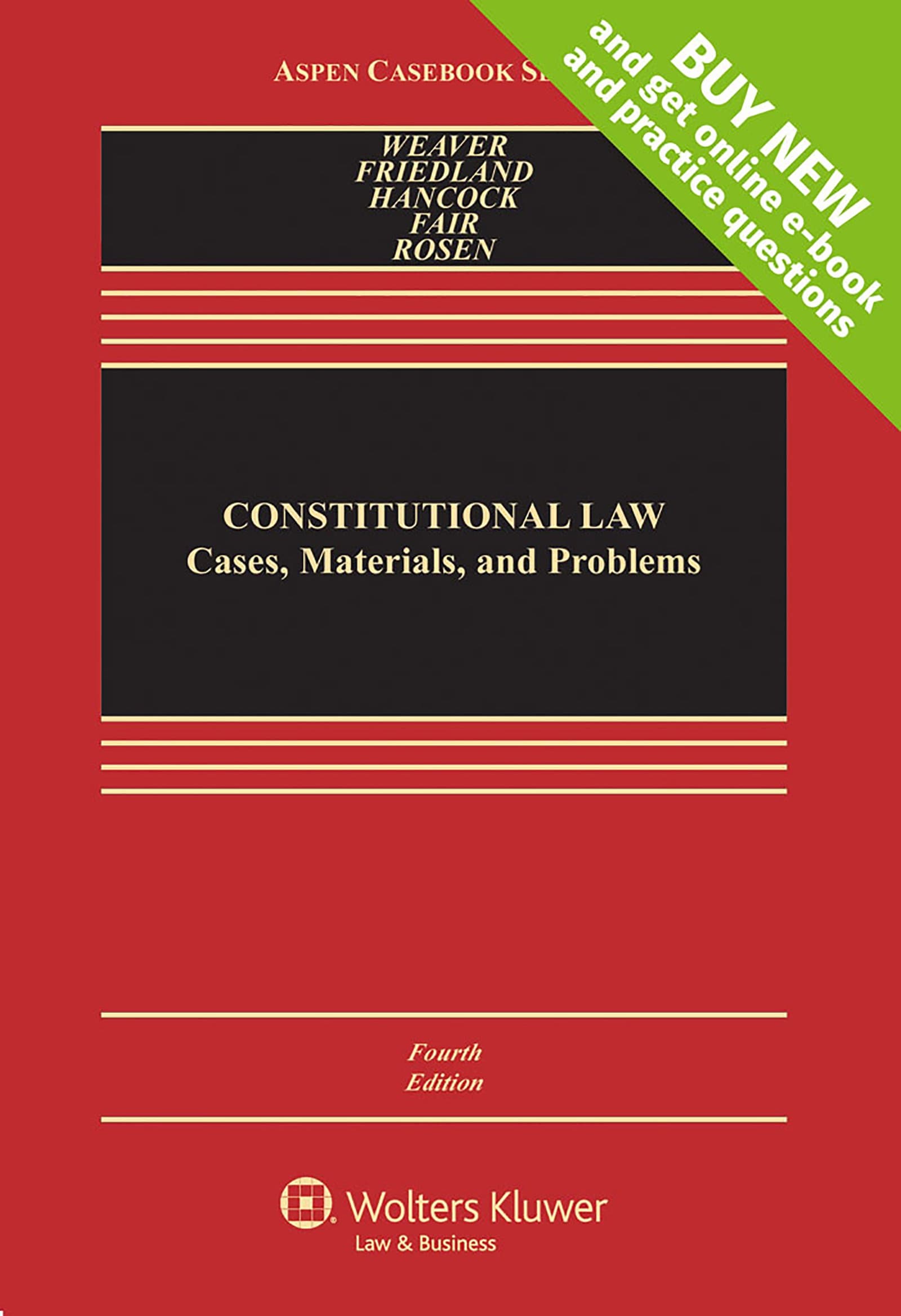 Constitutional Law: Cases, Materials, and Problems (Aspen Casebook)