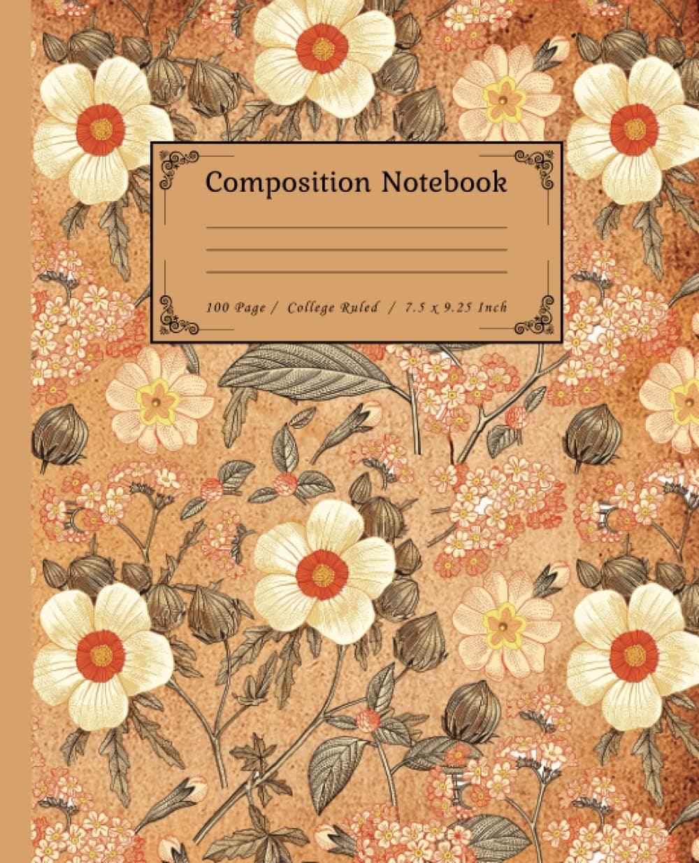 Composition Notebook: Beautiful Vintage Flower Illustration Background Composition Notebook, 7.5” x 9.25” Inches,100 Page, College Ruled