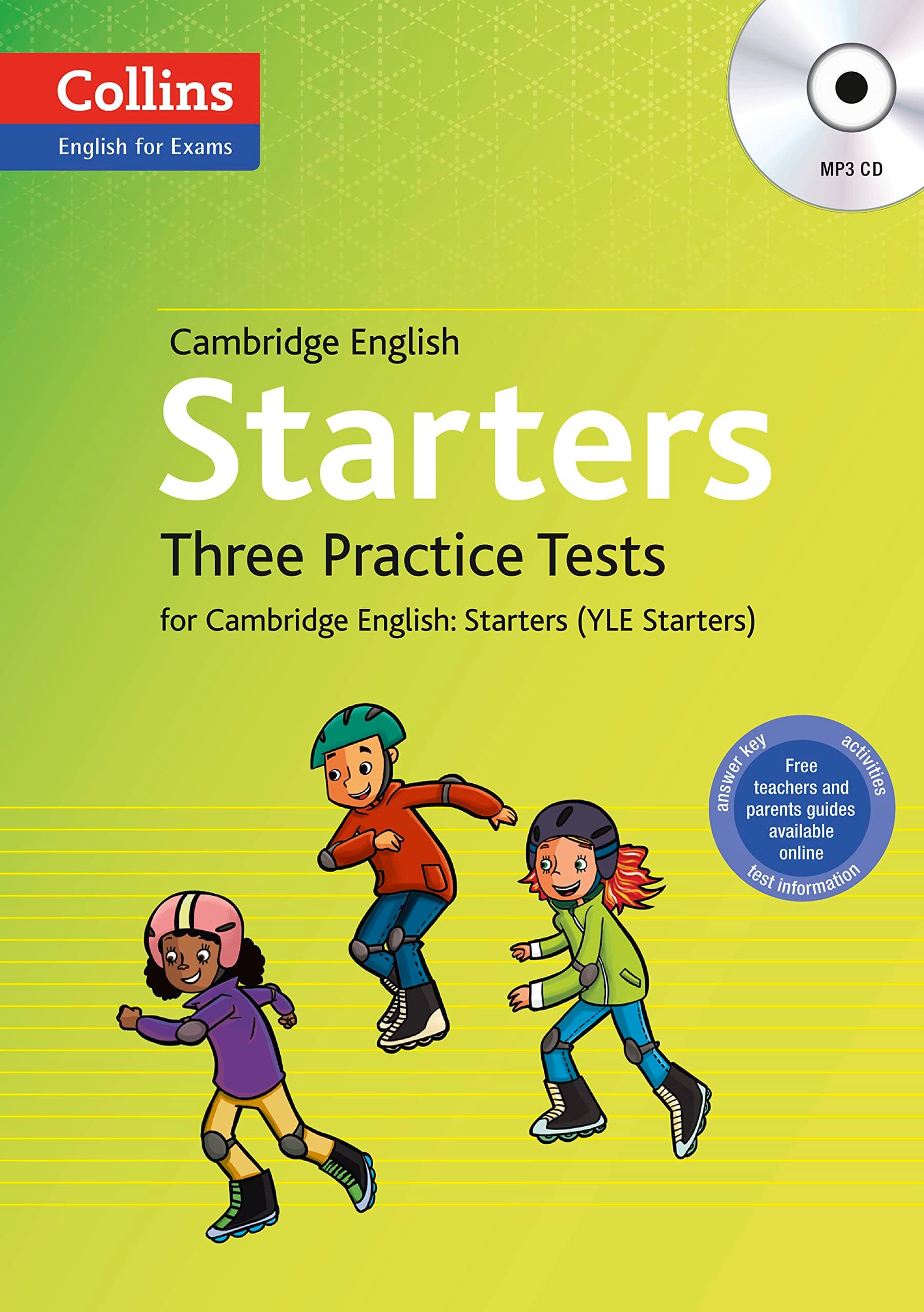 Three Practice Tests for Cambridge English: Starters (YLE Starters) (Collins English for Exams) Paperback – March 1, 2014