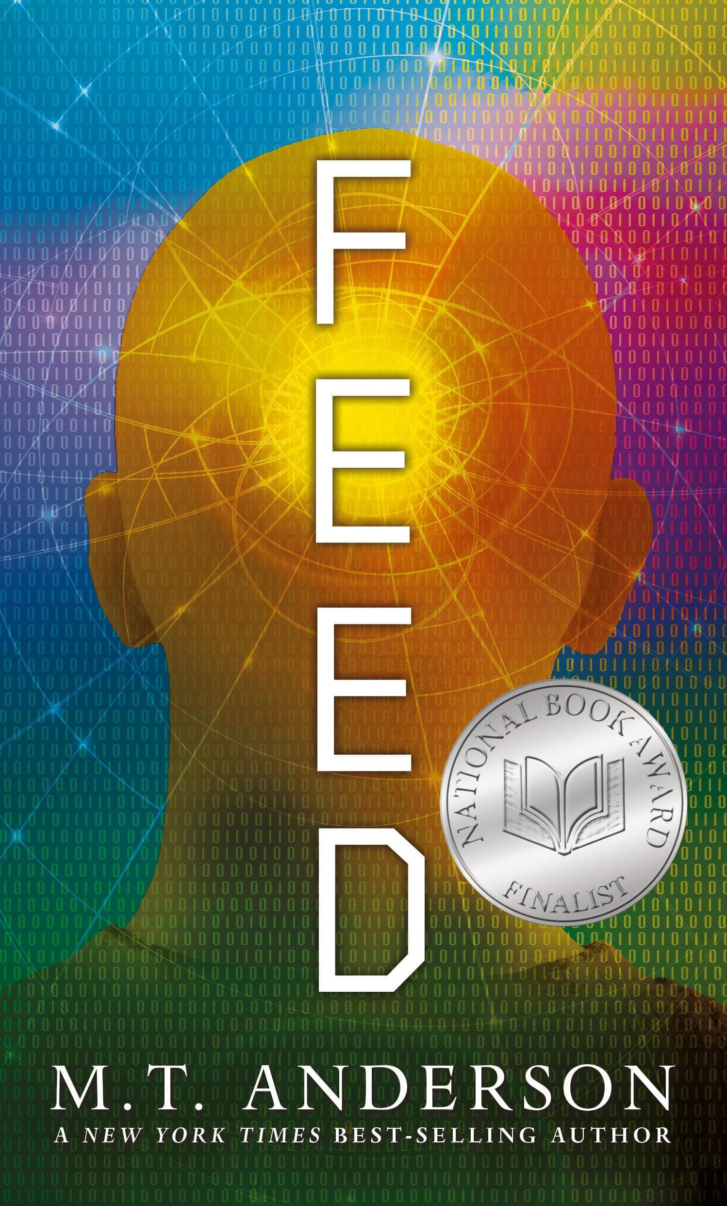 Feed: (A Dystopian Novel About Mind Control, Rebellion, and Technology - Perfect for Young Adults)