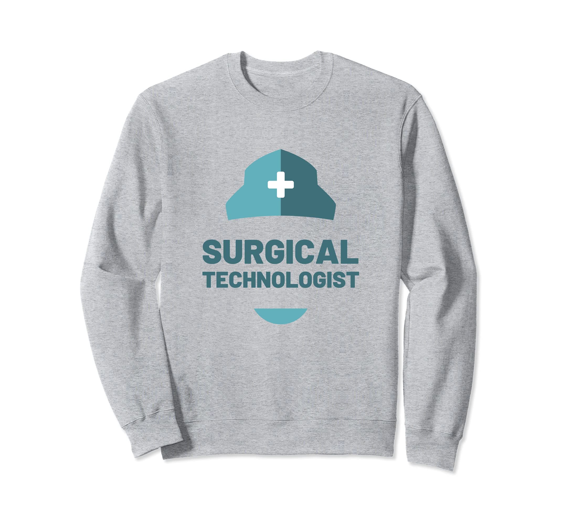 Surgical Technologist Surgery Operation Tech Sweatshirt