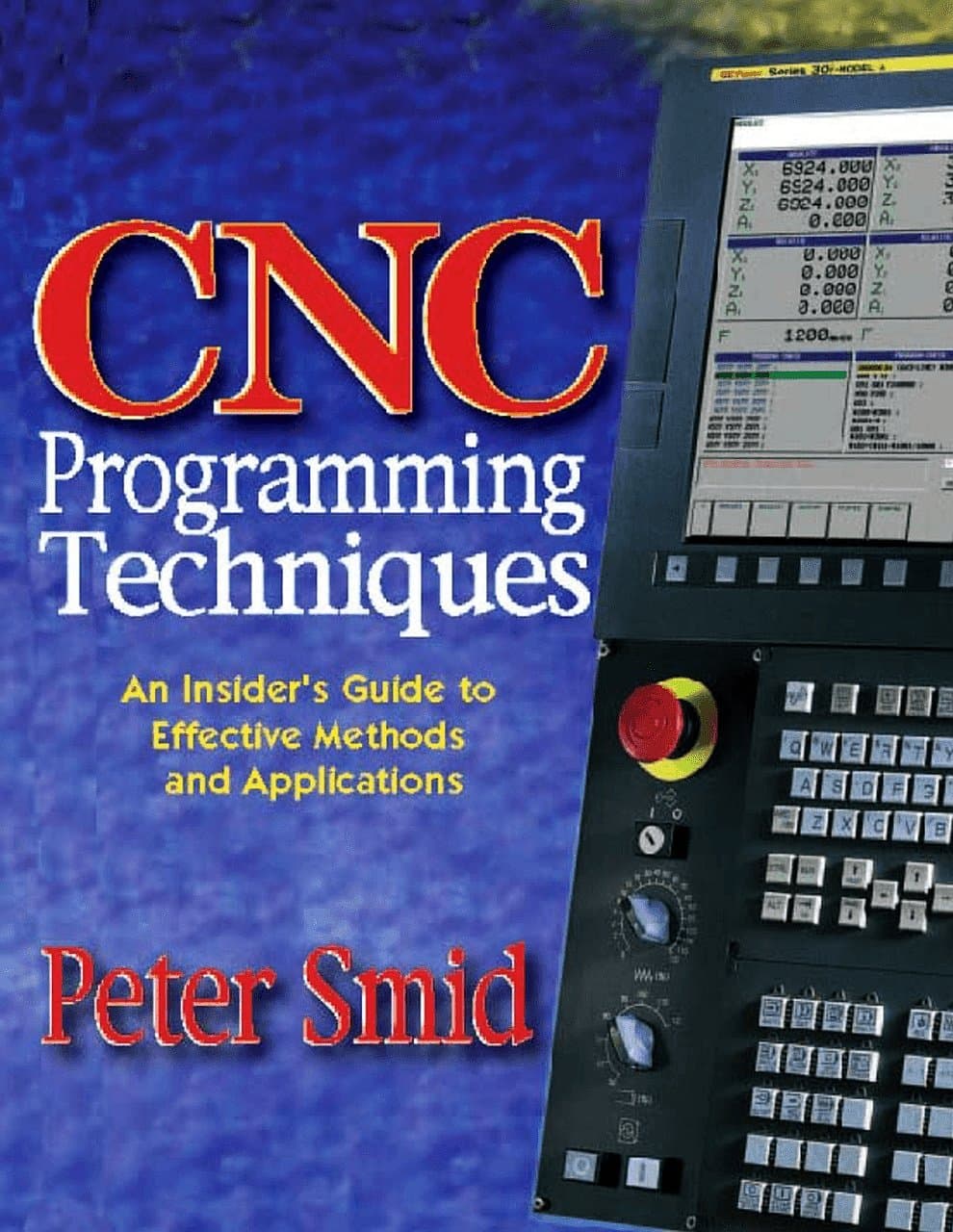 CNC Programming Techniques (Volume 1) 1st Edition