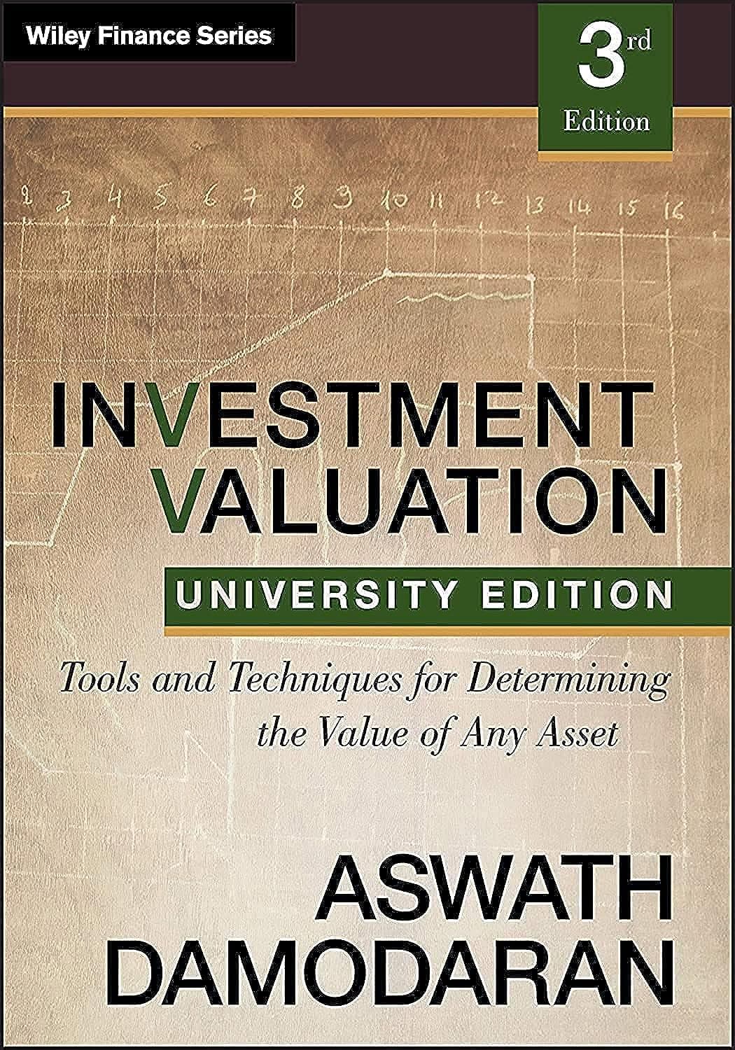 Investment Valuation: Tools and Techniques for Determining the Value of any Asset, University Edition (Wiley Finance) Paperback – April 17, 2012