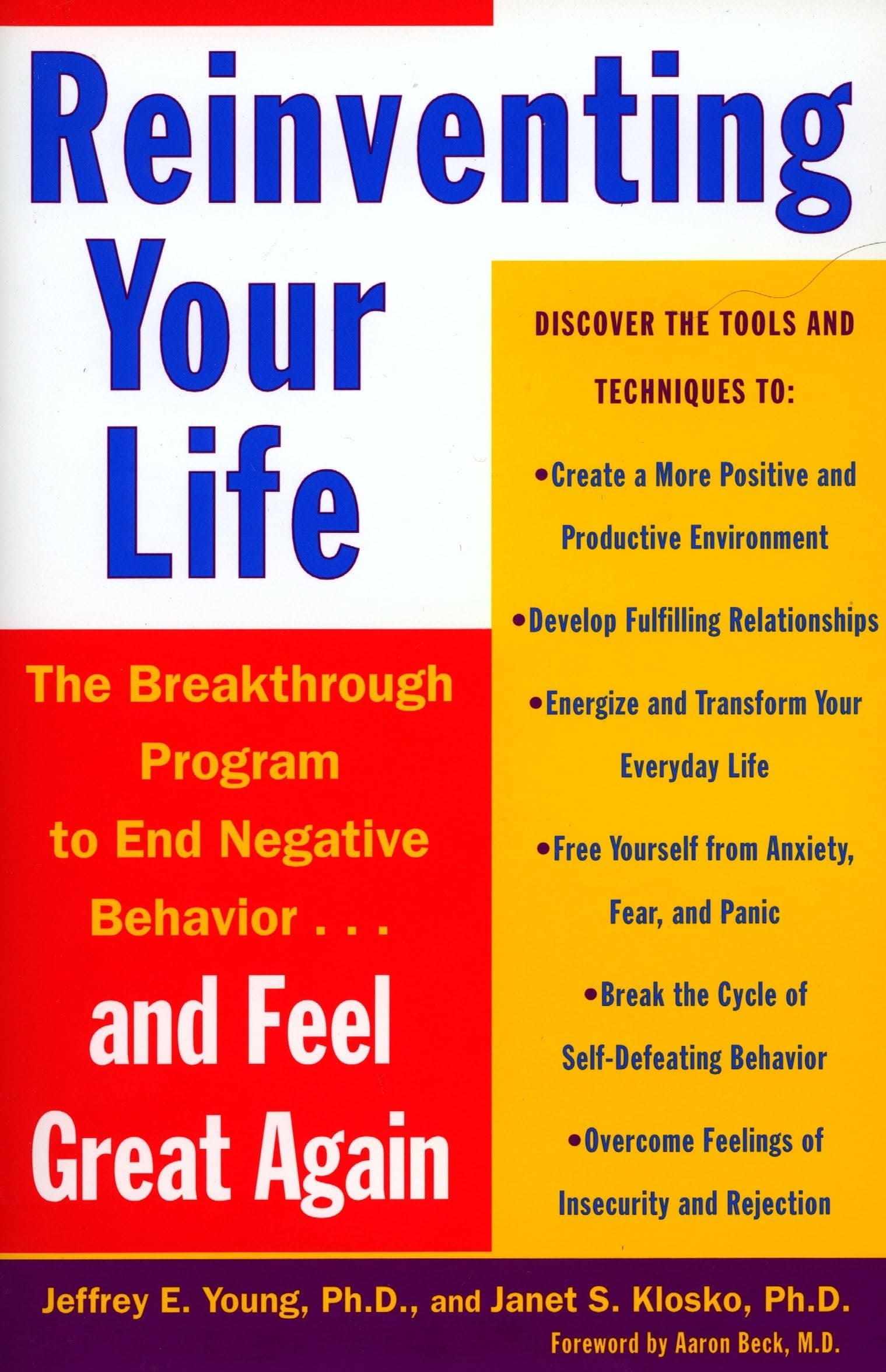 Reinventing Your Life: The Breakthough Program to End Negative Behavior...and FeelGreat Again Paperback – Illustrated, May 1, 1994