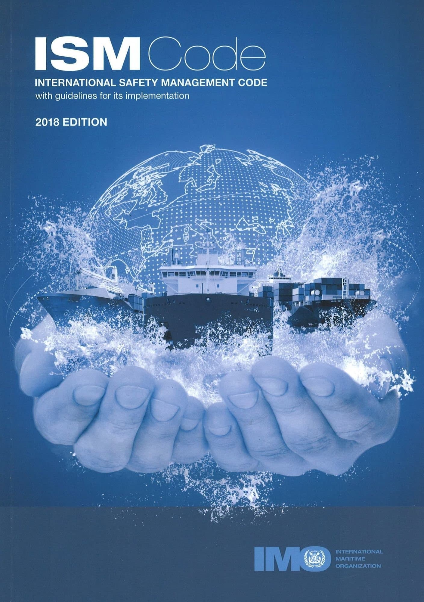 International safety management (ISM) code with guidelines for its implementation Paperback – April 1, 2018
