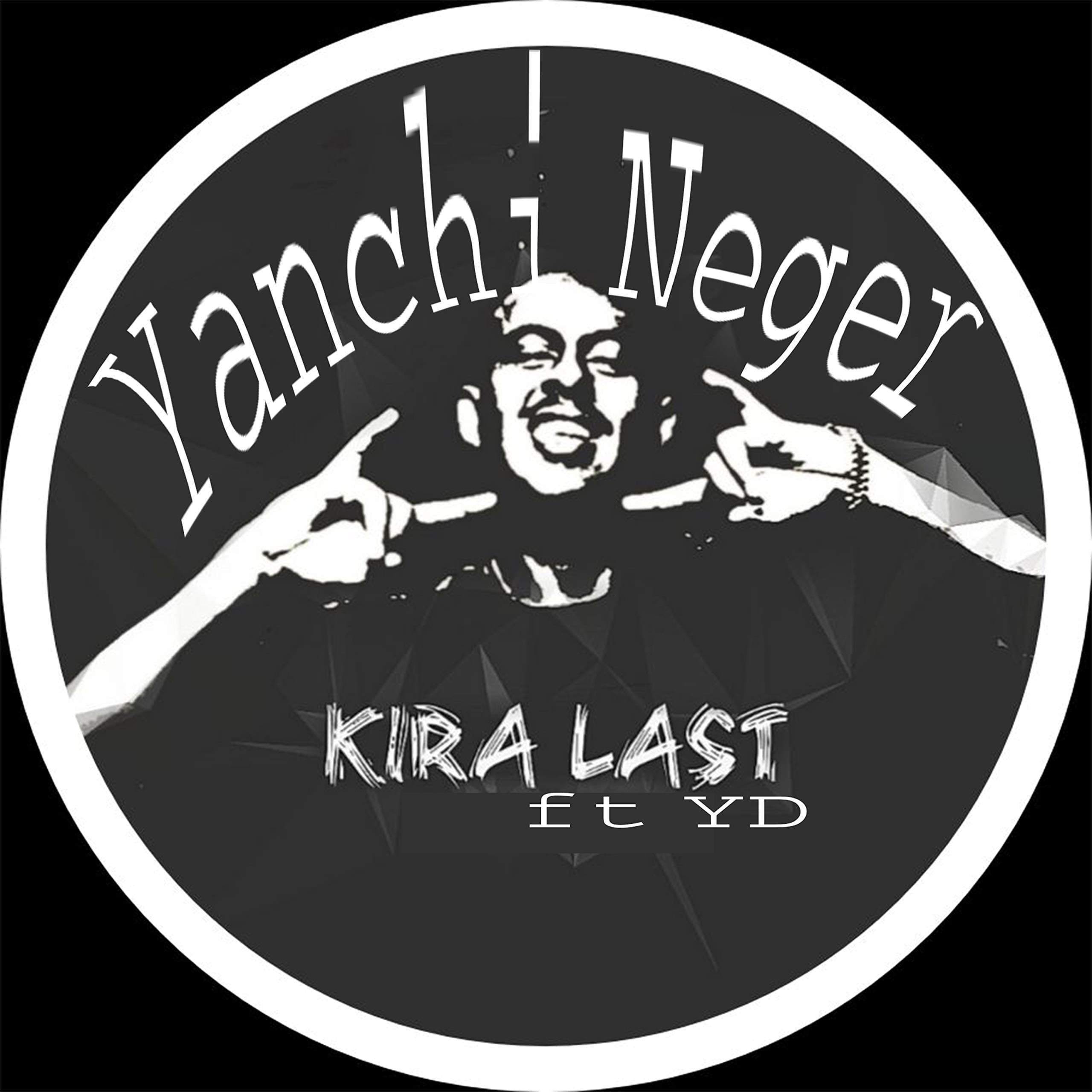 Yanchi Neger [Explicit]