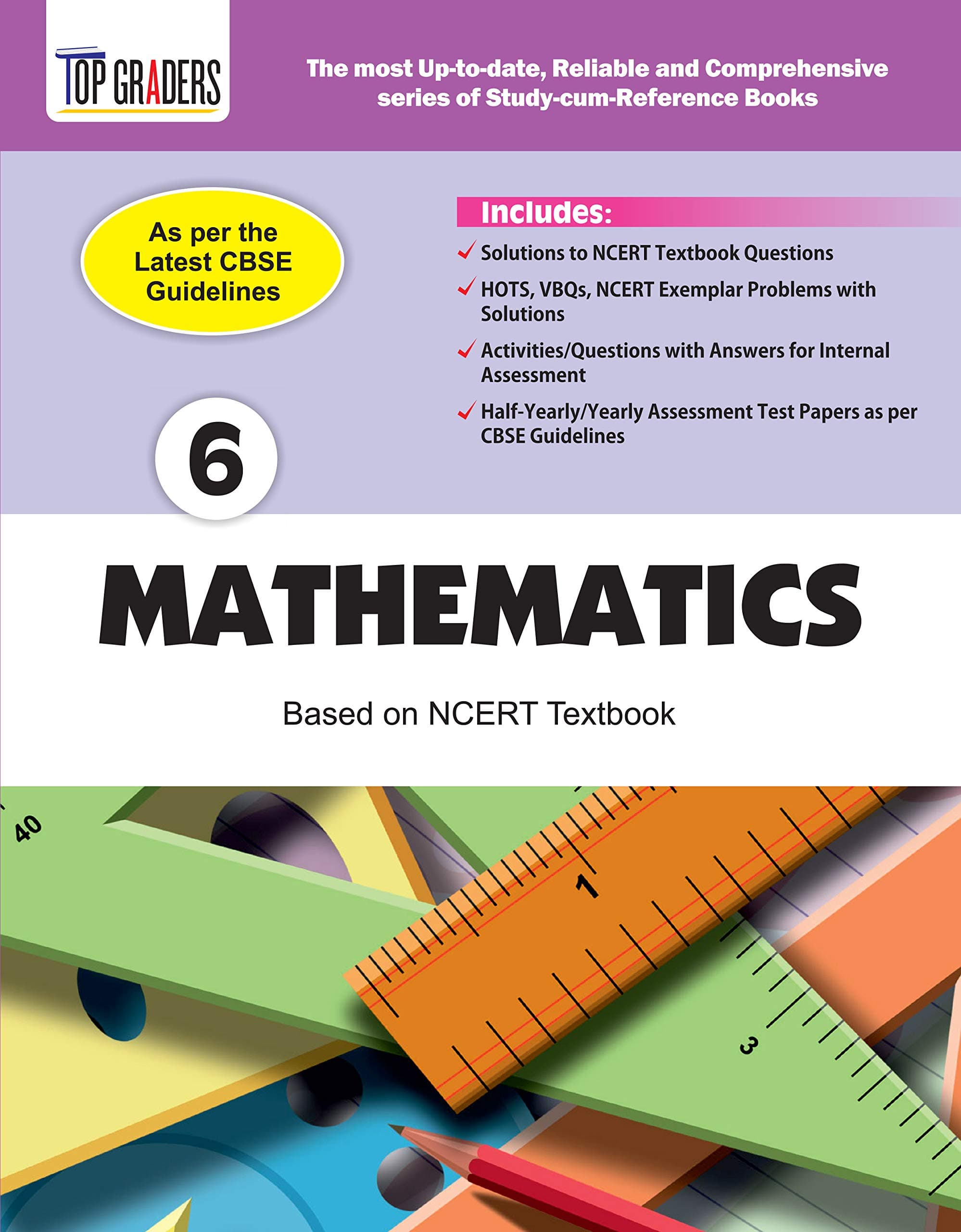 Top Graders CBSE Class 6 Maths Study Guide and Reference Book Based on NCERT Mathematics Textbook Paperback – 1 January 2018