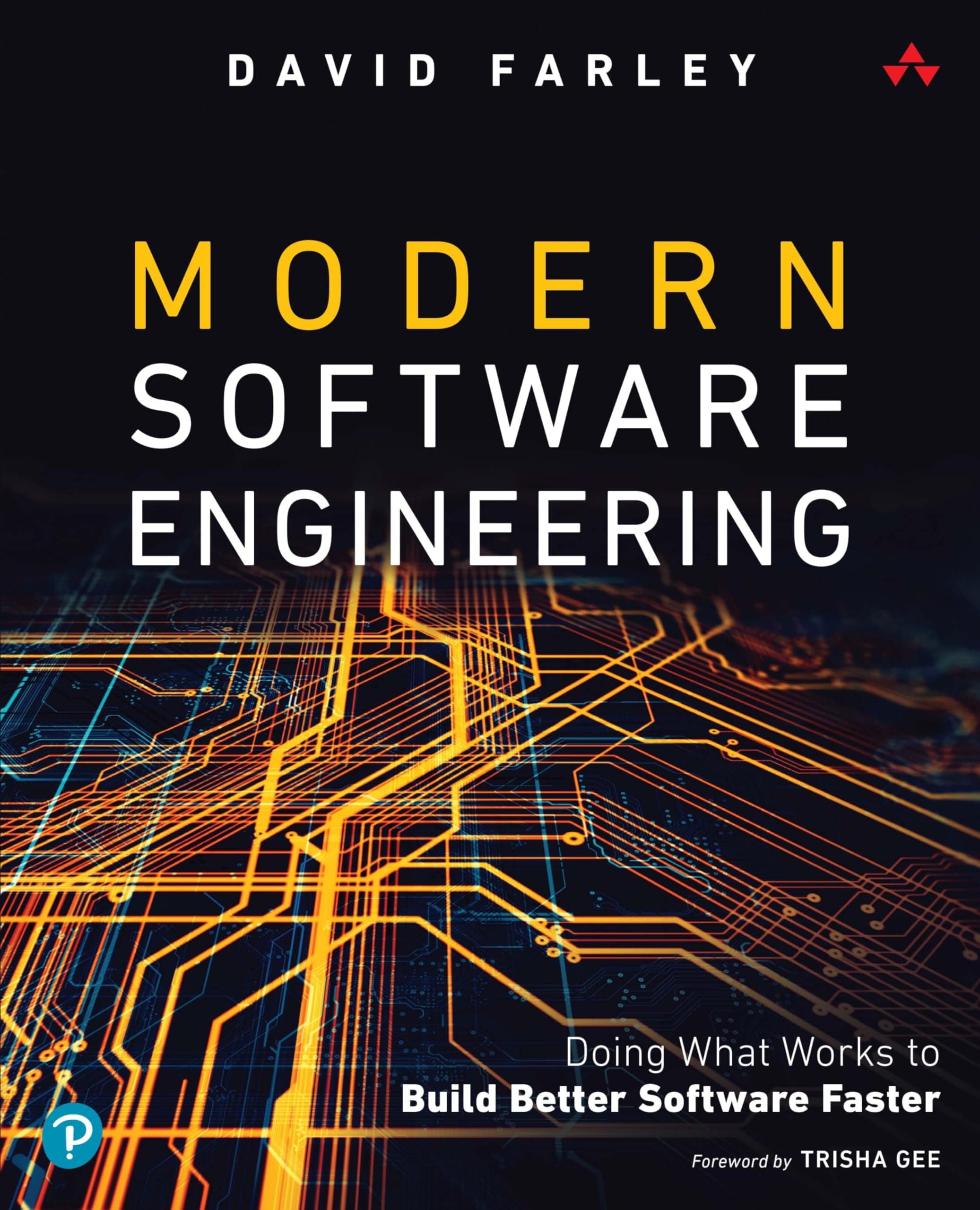 Addison Wesley Modern Software Engineering: Doing What Works to Build Better Software Faster