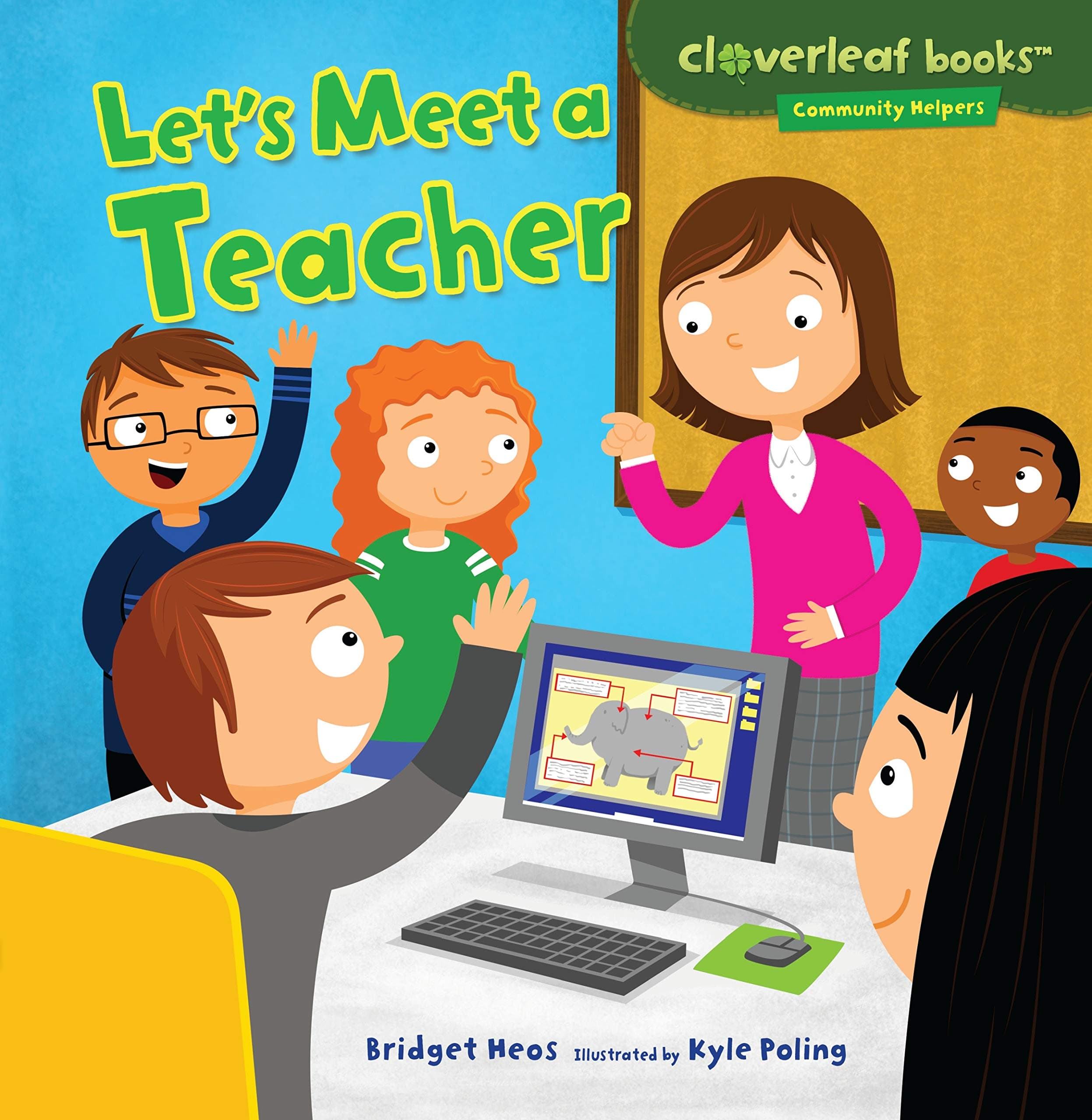 Let's Meet a Teacher (Cloverleaf Books ™ ― Community Helpers)