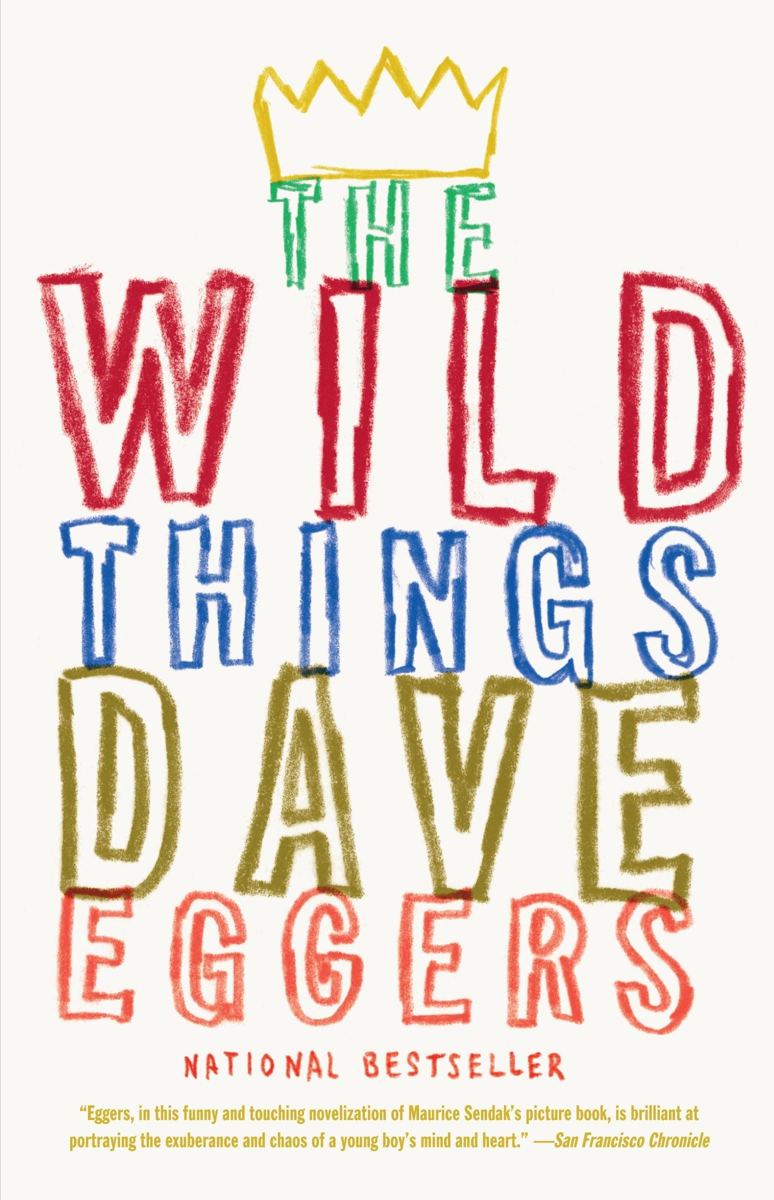 The Wild Things: A Novel