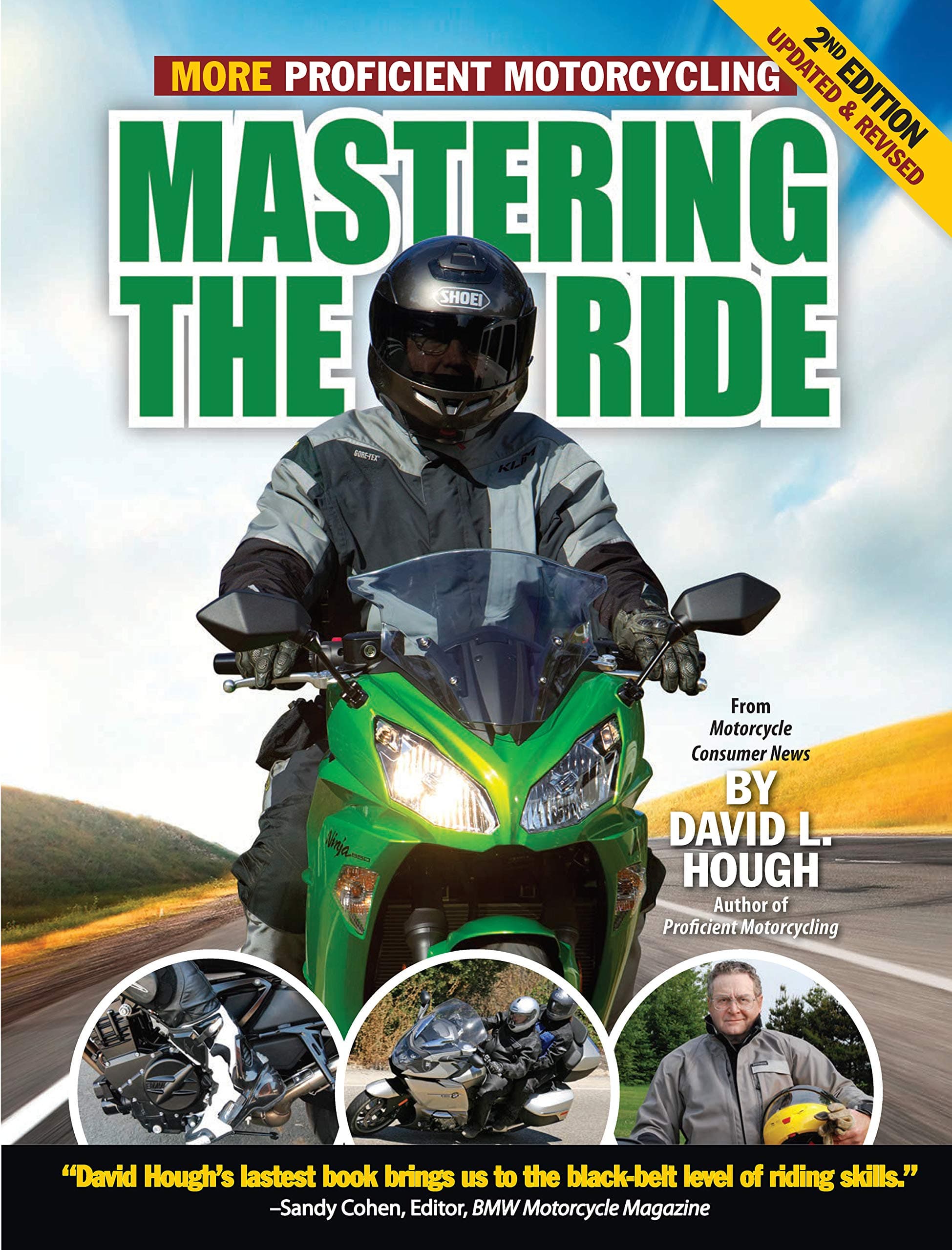 Mastering the Ride, 2nd Edition, Updated and Revised: More Proficient Motorcycling (CompanionHouse Books)