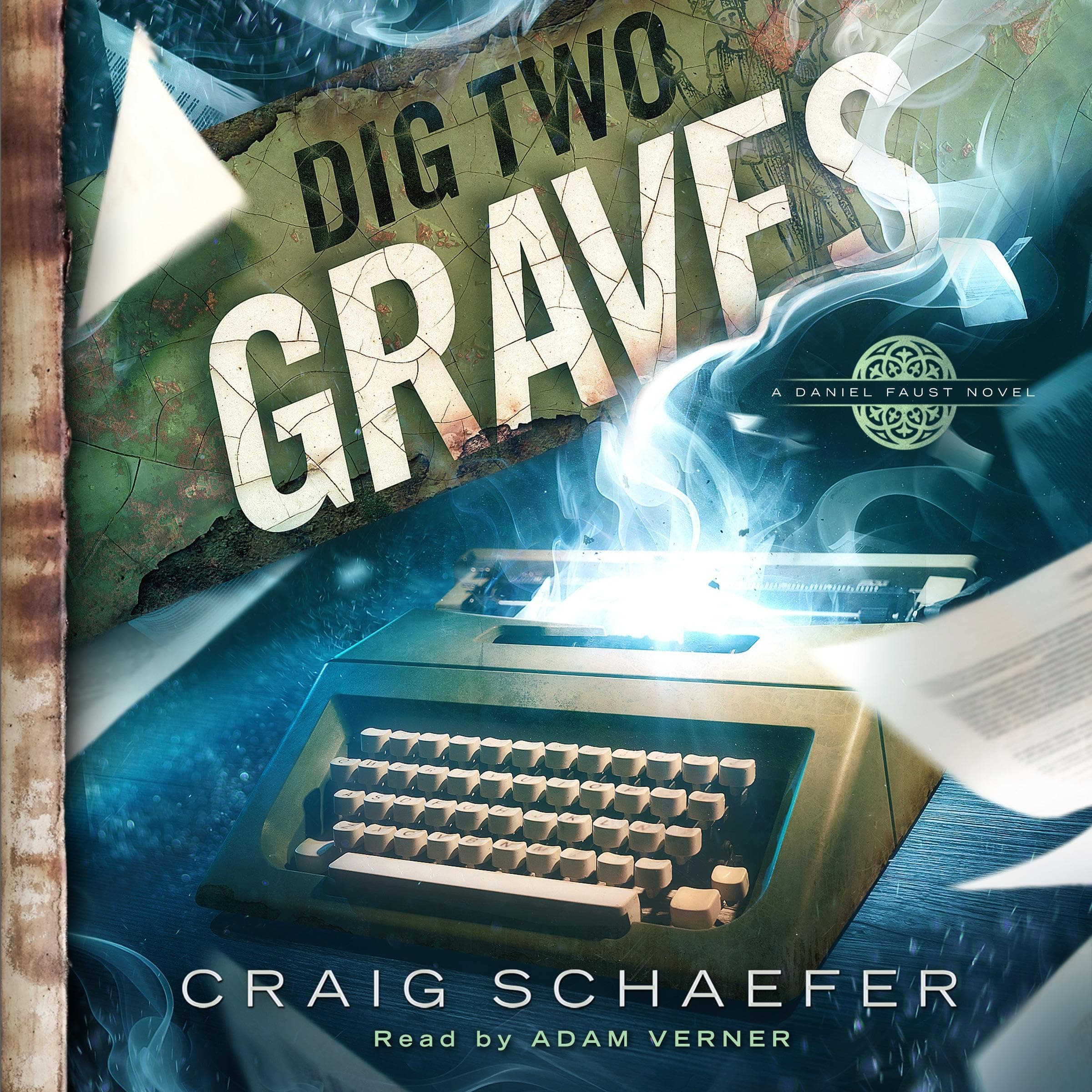 Dig Two Graves: Daniel Faust, Book 11