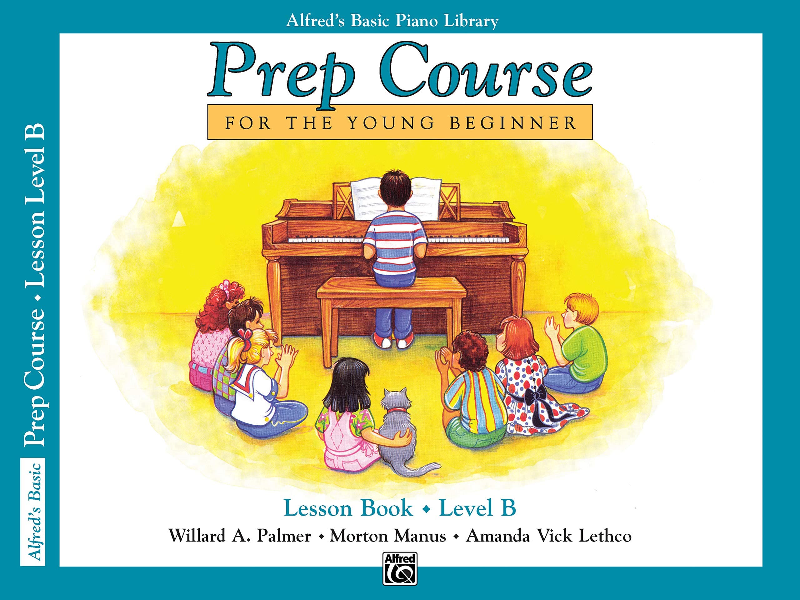 Alfred's Basic Piano Library: Prep Course Lesson Book Level B