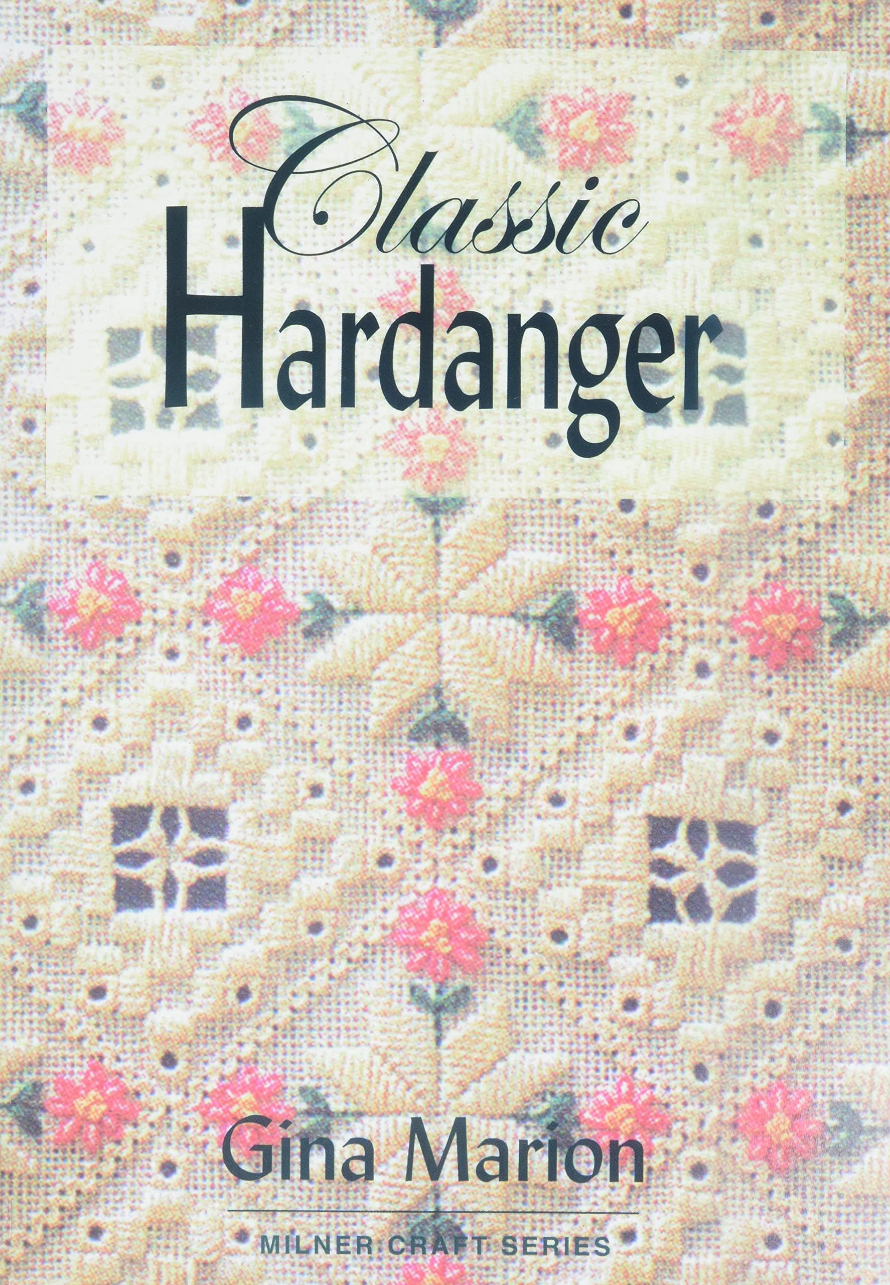 Classic Hardanger: Issues and guidelines