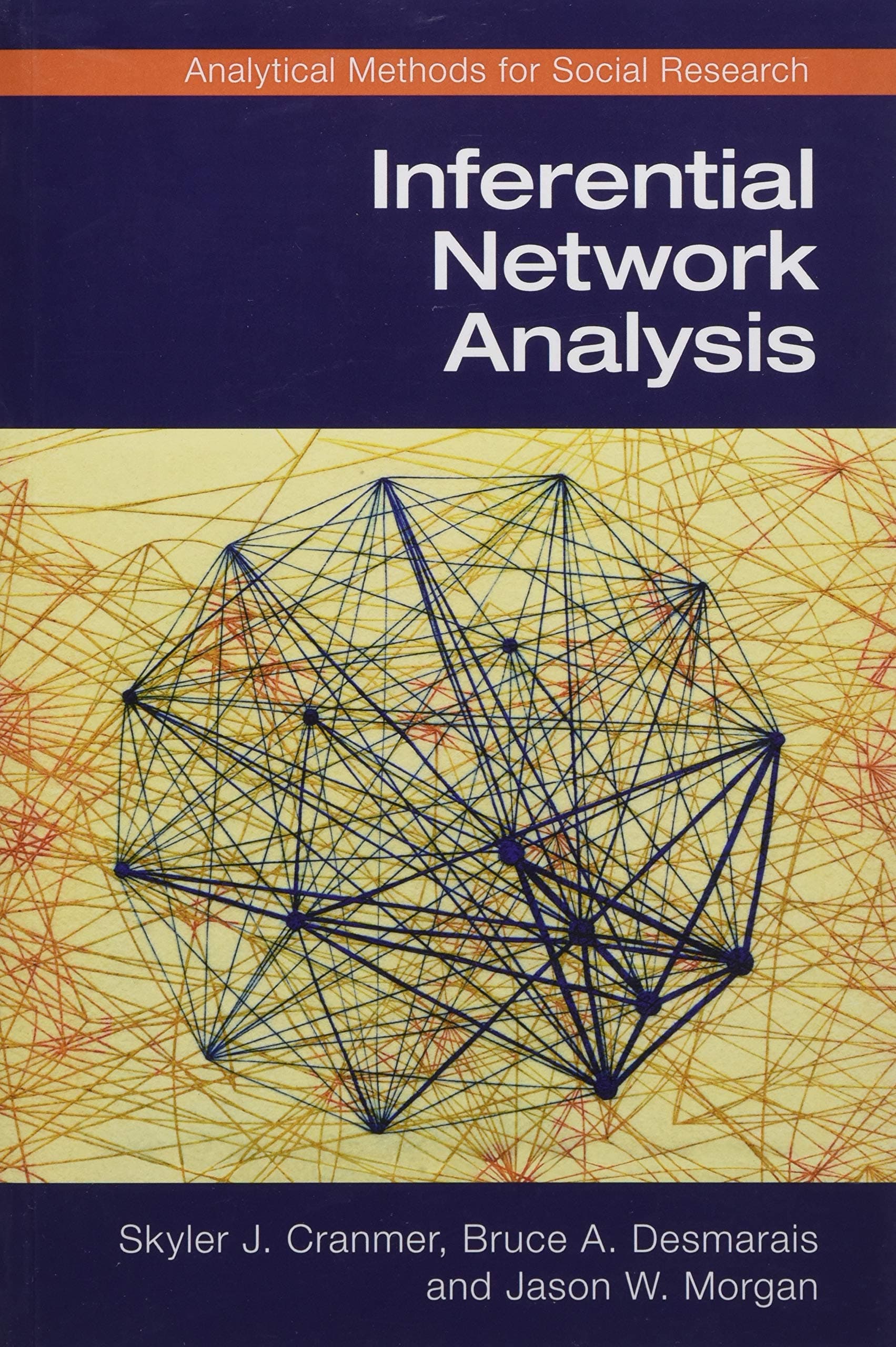 Inferential Network Analysis (Analytical Methods for Social Research)