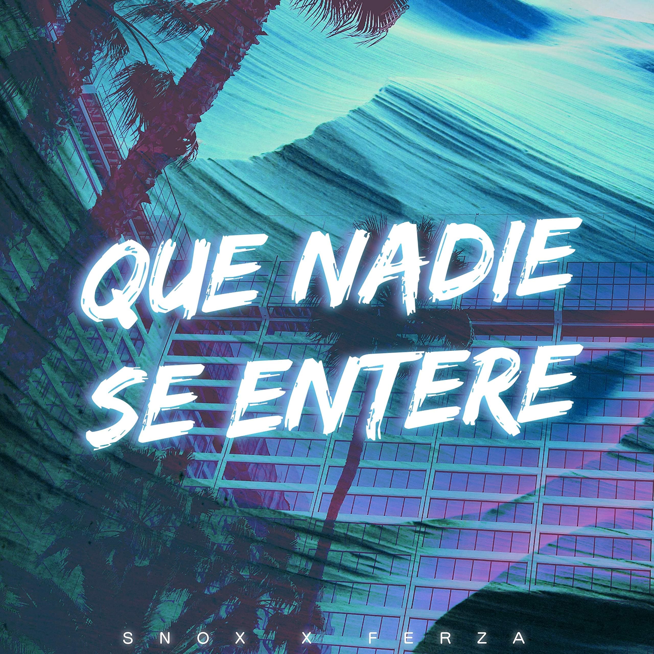 Que Nadie Se Entere [Explicit]