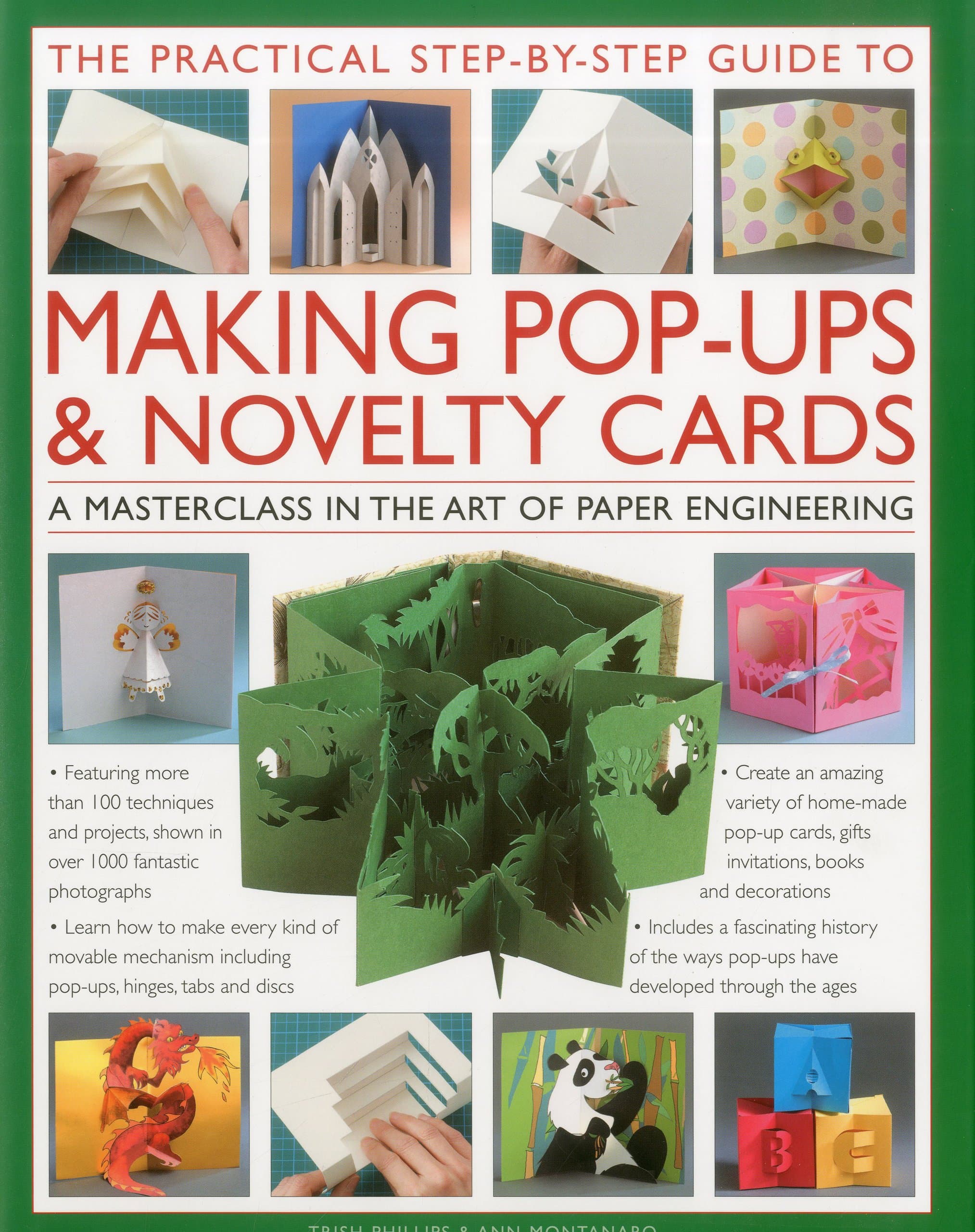 The Practical Step-by-Step Guide to Making Pop-Ups & Novelty Cards: A how-to guide to the art of paper engineering, featuring over 100 techniques and ... 1000 fantastic photographs and illustrations Hardcover – November 16, 2011