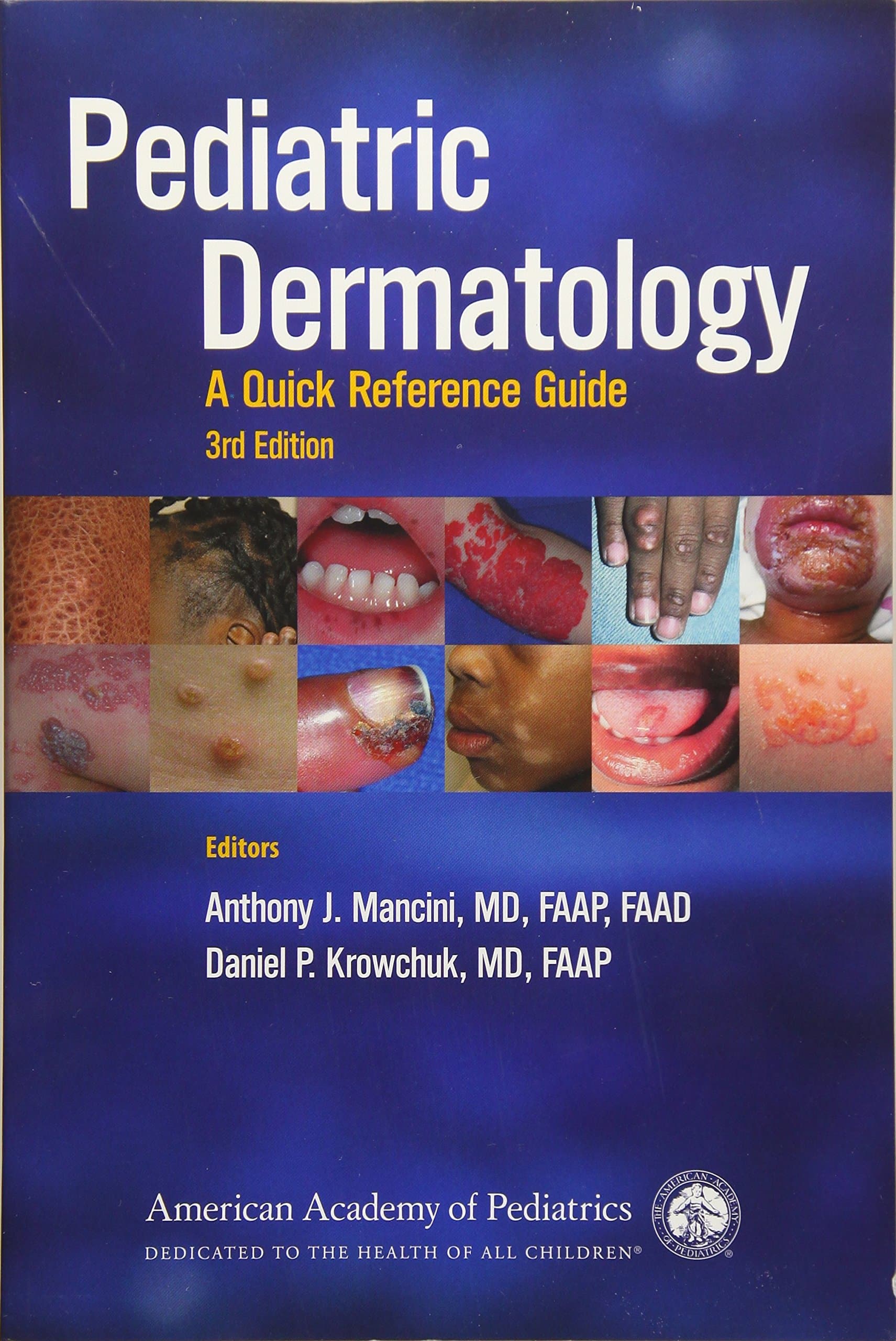 Pediatric Dermatology: A Quick Reference Guide