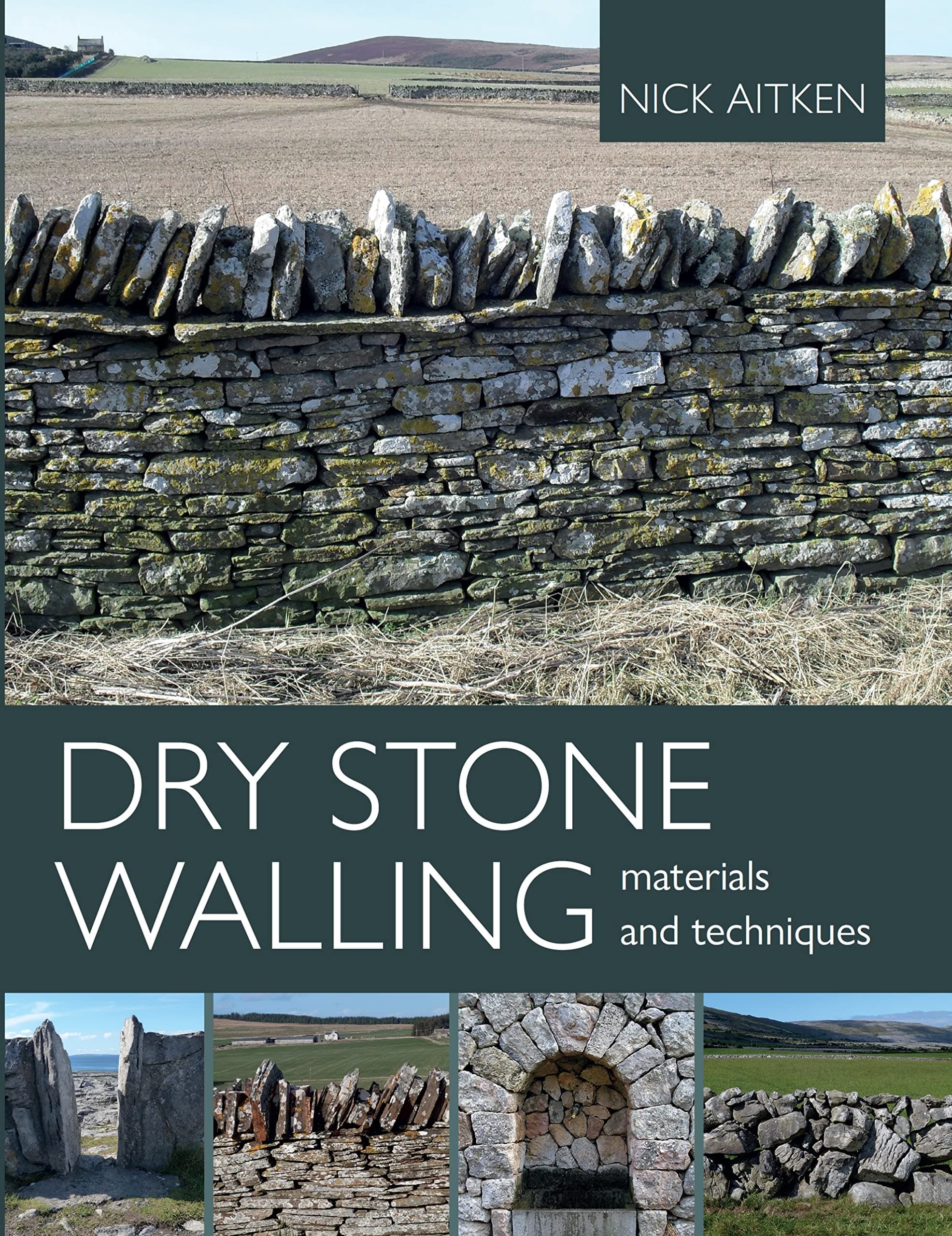 Dry Stone Walling - Materials and Techniques