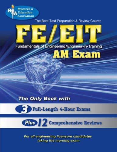 FE - EIT: AM (Engineer in Training Exam) (Engineering (FE/EiT) Test Preparation)