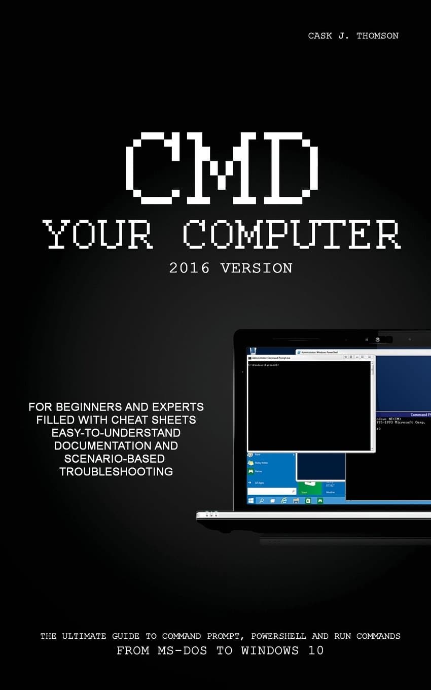CMD Your Computer: 2016 Edition Paperback – May 11, 2015